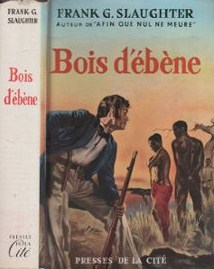 bois-d-ebene-de-frank-g-slaughter-977591816_ML